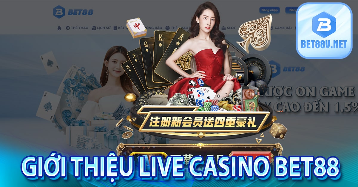 Giới thiệu Live casino bet88 
